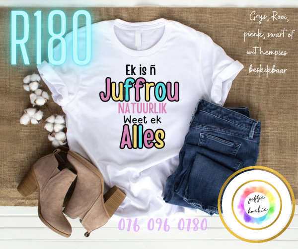 Juffrou weet Alles T-shirt